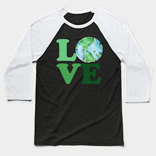 Earth day love Baseball T-Shirt